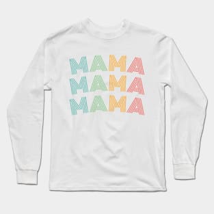 MAMA Long Sleeve T-Shirt